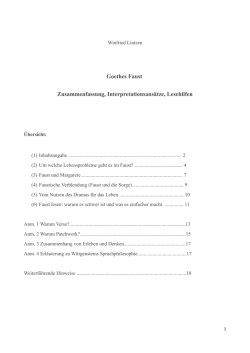 Goethes Faust, Zusammenfassung, Interpretationsans&auml;tze, Lesehilfen