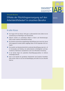 Effekte der Fl&uuml;chtlingsversorgung auf den Arbeitskr&auml;ftebedarf