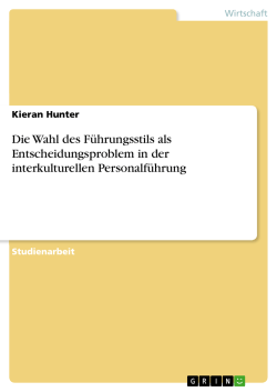 Die Wahl des F&uuml;hrungsstils als Entscheidungsproblem in der