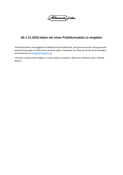 Ab 1.11.2016 haben wir einen Praktikumsplatz zu