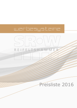 SRW - Preisliste 2016 - S.Reifeltshammer Werbeges.mbH