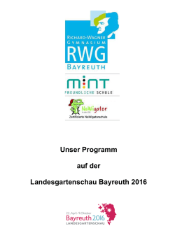 Unser Programm auf der Landesgartenschau Bayreuth 2016