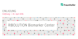 Einladung zur Eröffnung des RIBOLUTION Biomarker Centers