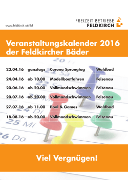 Veranstaltungskalender 2016 der Feldkircher Bäder Viel Vergnügen!