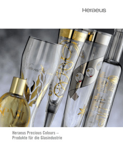 Heraeus Precious Colours &ndash; Produkte f&uuml;r die Glasindustrie