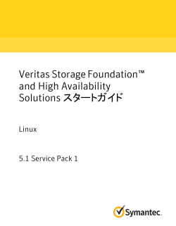 Veritas Storage Foundation™ and High Availability Solutions
