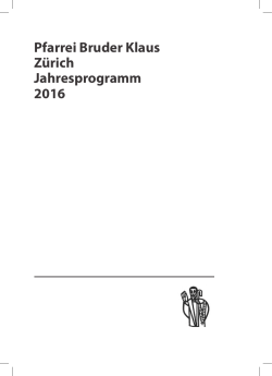 Pfarreiprogramm 2016 - Pfarrei Bruder Klaus Zürich