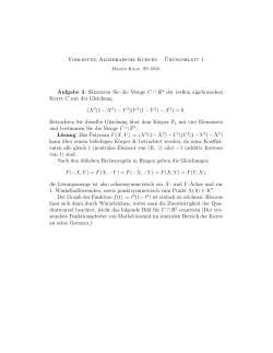 Vorlesung Algebraische Kurven – ¨Ubungsblatt 1 Aufgabe 3