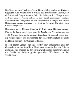 Die Tage vor dem Hochfest Christi Himmelfahrt werden als Bitttage