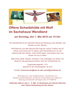 Offene Schwitzhütte mit Wolf im Sachahaus/ Wendland am Sonntag