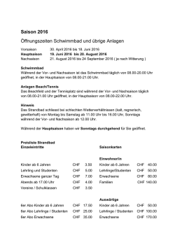 Saison 2016 Öffnungszeiten Schwimmbad und übrige