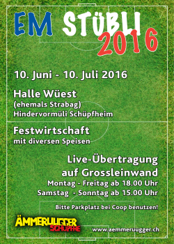 10. Juni - 10. Juli 2016 Halle Wüest Festwirtschaft Live
