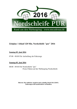 Zeitplan / Ablauf 120 Min. Nordschleife "pur" 2016