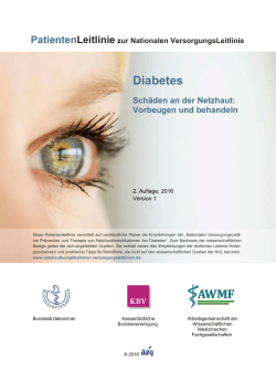 Diabetes – Schäden an der Netzhaut: Vorbeugen und