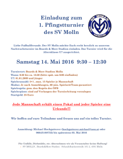 Samstag 14. Mai 2016 9:30 – 12:30 Einladung zum 1. Pfingstturnier