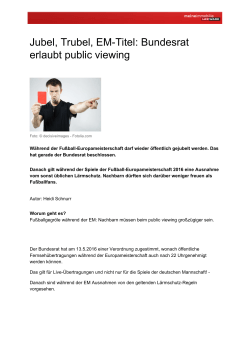 Jubel, Trubel, EM-Titel: Bundesrat erlaubt public viewing