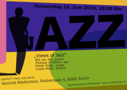 „Views of Jazz“ Donnerstag 16. Juni 2016, 20.00 Uhr