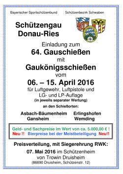 64. Gauschießen Gaukönigsschießen 06. – 15. April 2016
