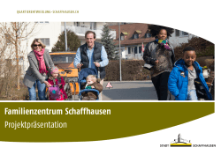 Familienzentrum Schaffhausen Projektpräsentation