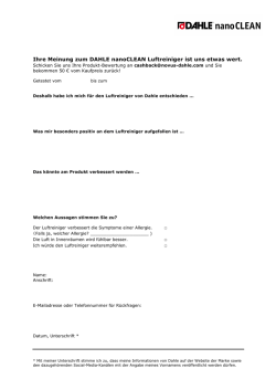 Ihre Meinung zum DAHLE nanoCLEAN Luftreiniger ist uns etwas wert.