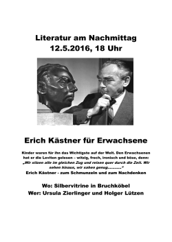Literatur am Nachmittag 12.5.2016, 18 Uhr Erich Kästner für