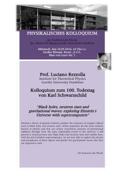 PHYSIKALISCHES KOLLOQUIUM Prof. Luciano Rezzolla