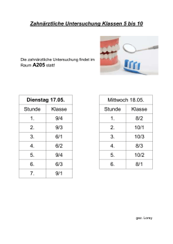Zahnärztliche Untersuchung Klassen 5 bis 10 Dienstag 17.05