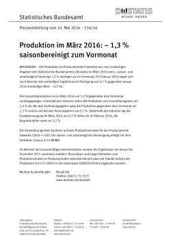 Produktion im März 2016: – 1,3 % saisonbereinigt zum Vormonat
