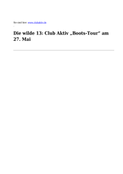 Die wilde 13: Club Aktiv &bdquo;Boots