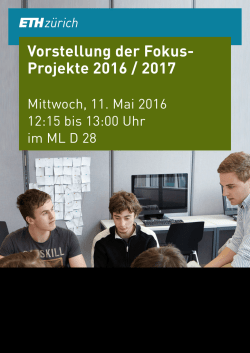 Vorstellung der Fokus- Projekte 2016 / 2017