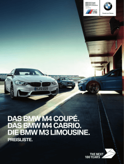 DAS BMW M4 COUPÉ. DAS BMW M4 CABRIO. DIE BMW M3