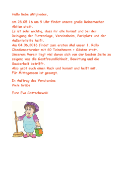 Hallo liebe Mitglieder, am 28.05.16 um 9 Uhr findet unsere gro&szlig;e