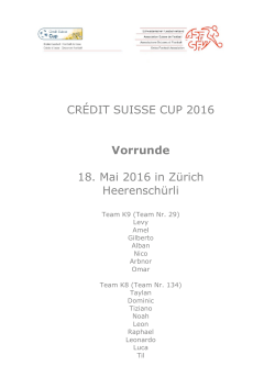 CRÉDIT SUISSE CUP 2016 Vorrunde 18. Mai 2016 in Zürich