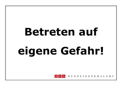 Hinweisschild "Betreten auf eigene Gefahr!"