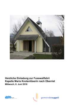 Herzliche Einladung zur Fusswallfahrt Kapelle Maria Knotenlöserin