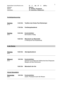 Dreifaltigkeitssonntag Samstag 14.30 Uhr Tauffeier des Kindes Paul