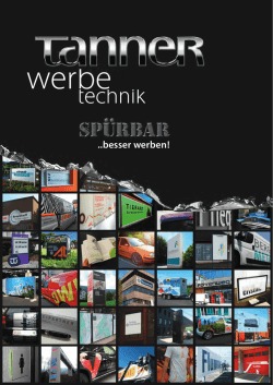 ..besser werben! - Tanner Werbetechnik
