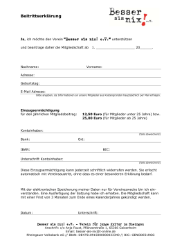 Beitrittserklärung Ja, ich möchte den Verein “Besser als nix! e.V.