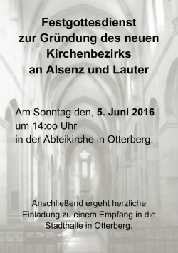Festgottesdienst zur Gr&uuml;ndung des neuen Kirchenbezirks an Alsenz