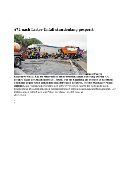 A72 nach Laster-Unfall stundenlang gesperrt - Vogtland