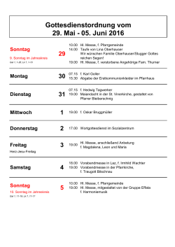 Gottesdienstordnung vom 29. Mai - 05. Juni 2016