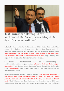 Justizminister Bozdag „Erst verbrennst Du Juden, dann - K