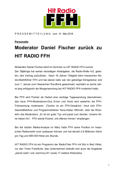 Moderator Daniel Fischer zurück zu HIT RADIO FFH