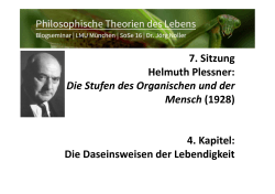 7. Sitzung Helmuth Plessner: Die Stufen des Organischen und der