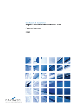 Regionale Erreichbarkeit in der Schweiz 2016 Executive Summary