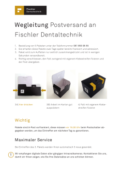 Wegleitung Postversand an Fischler Dentaltechnik