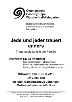 Jede und jeder trauert anders