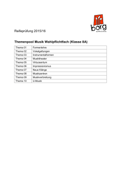 Reifeprüfung 2015/16 Themenpool Musik Wahlpflichtfach (Klasse 8A)