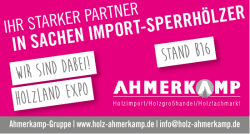 IN SACHEN IMPORT-SPERRH&Ouml;LZER Wir sind dabei! Holzland