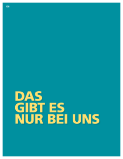 Das gibt es nur bei uns
